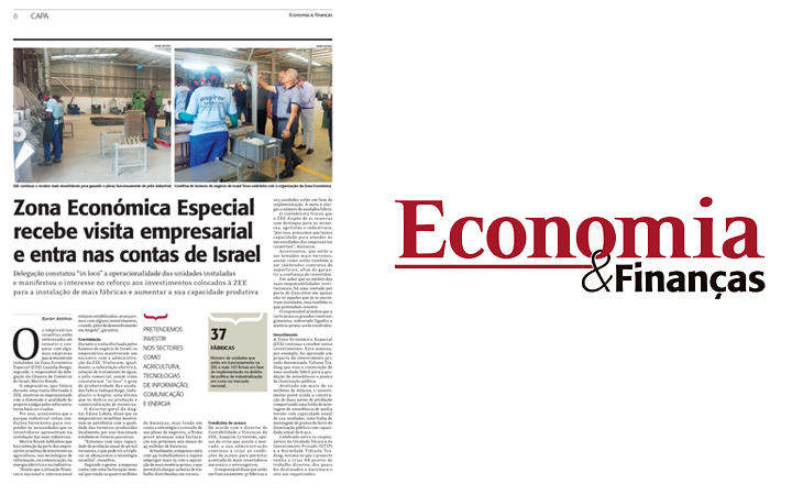 Economia & Financas – Zona Económica Especial recebe visita empresarial e entra nas contas de Israel